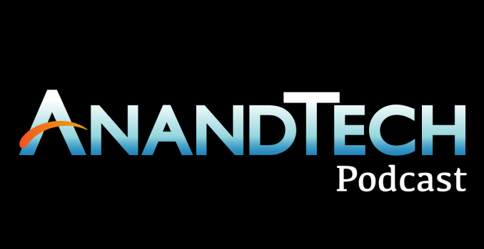The AnandTech Podcast, Episode 37: IDF 2016, Alloy, Joule, Broxton, and AMD Zen