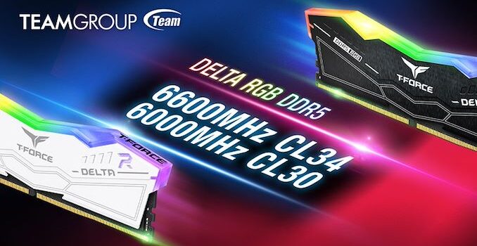 Computex 2022: TeamGroup Announces T-Force Delta RGB DDR5-6600 CL34 and DDR5-6000 CL30 Memory
